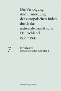 Verfolgung und Ermordung Der Europäischen Juden Bd.7