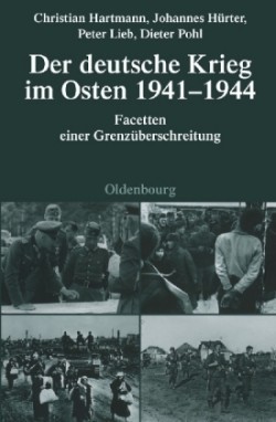 Der Deutsche Krieg Im Osten 1941-1944