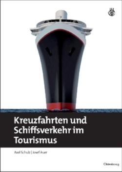 Kreuzfahrten und Schiffsverkehr im Tourismus