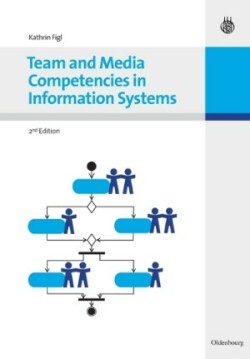 Team and Media Competencies in Information Systems