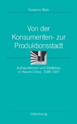 Von Der Konsumenten- Zur Produktionsstadt