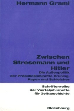 Zwischen Stresemann Und Hitler