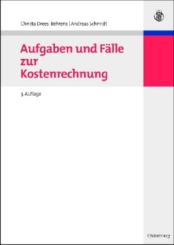 Aufgaben Und Fälle Zur Kostenrechnung