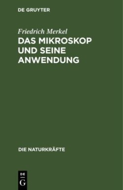 Das Mikroskop Und Seine Anwendung