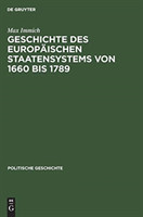 Geschichte Des Europäischen Staatensystems Von 1660 Bis 1789