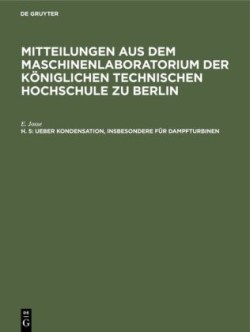 Ueber Kondensation, Insbesondere Für Dampfturbinen
