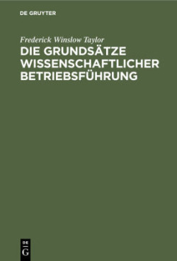 Die Grundsätze Wissenschaftlicher Betriebsführung