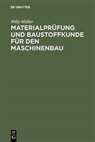 Materialprüfung Und Baustoffkunde Für Den Maschinenbau