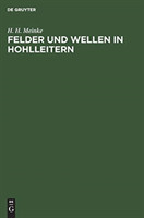 Felder Und Wellen in Hohlleitern