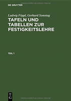 Tafeln und Tabellen zur Festigkeitslehre, 2 Teile