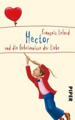 Hector und Hector und Die Geheimnisse Der Liebe