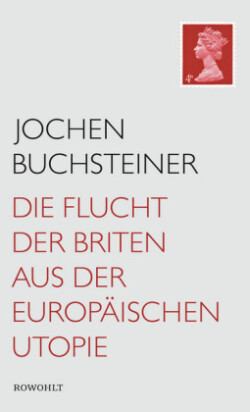 Die Flucht der Briten aus der europaischen Utopie