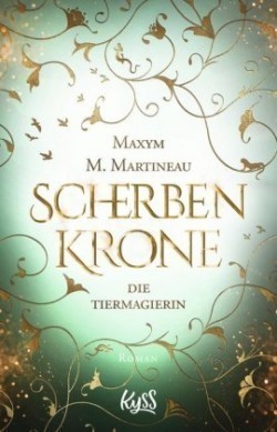 Die Tiermagierin - Scherbenthron