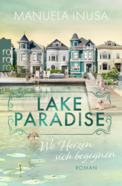 Lake Paradise - Wo Herzen sich begegnen