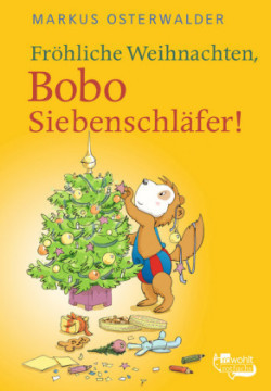 Frohliche Weihnachten, Bobo Siebenschlafer!