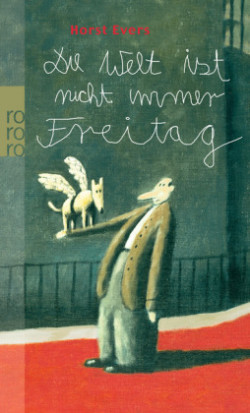 Die Welt Ist Nicht Immer Freitag