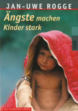 Ängste machen Kinder stark