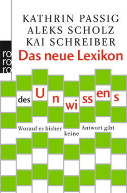 Das neue Lexikon des Unwissens