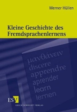 Kleine Geschichte des Fremdsprachenlernens