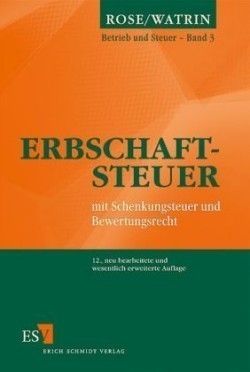 Erbschaftsteuer mit Schenkungsteuer und Bewertungsrecht