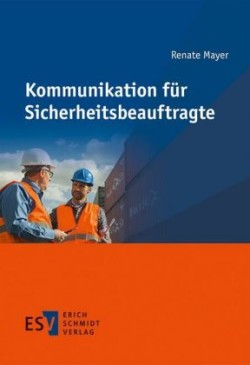 Kommunikation für Sicherheitsbeauftragte