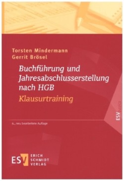 Buchführung und Jahresabschlusserstellung nach HGB - Klausurtraining