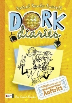 Dork Diaries - Nikkis (nicht ganz so) phänomenaler Auftritt
