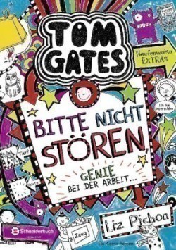 Tom Gates - Bitte nicht stören, Genie bei der Arbeit ...