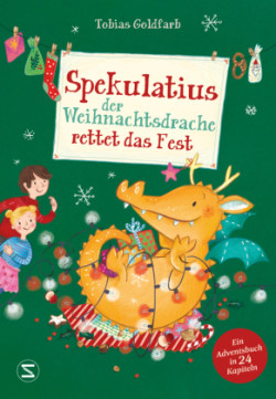 Spekulatius, der Weihnachtsdrache. Spekulatius rettet das Fest