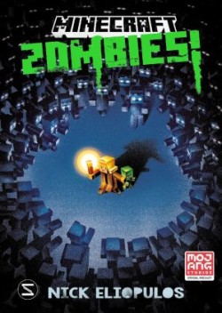 Minecraft. Zombies! (Band 1)