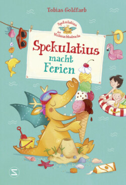 Spekulatius, der Weihnachtsdrache. Spekulatius macht Ferien