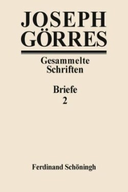 Gesammelte Schriften, Bd. 2, Briefe 2