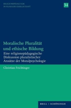 Moralische Pluralität und ethische Bildung