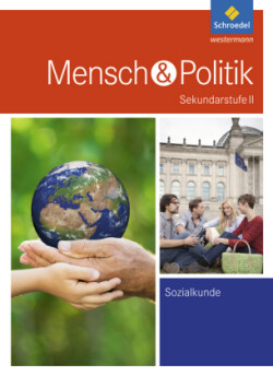 Mensch und Politik. 11.-13. Schuljahr, Gesamtband (auch fur das Saarland)