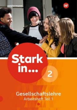 Stark in ... Gesellschaftslehre - Ausgabe 2017. Tl.1