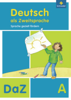 Deutsch als Zweitsprache - Sprache gezielt fördern, Ausgabe 2011