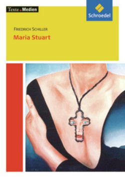 Maria Stuart, Textausgabe mit Materialien