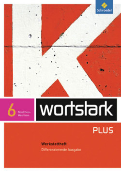 wortstark Plus - Differenzierende Ausgabe für Nordrhein-Westfalen 2009