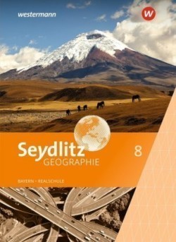 Seydlitz Geographie - Ausgabe 2016 für Realschulen in Bayern, m. 1 Beilage