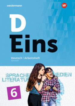 D Eins - Sprache, Literatur, Medien: Deutsch Gymnasium