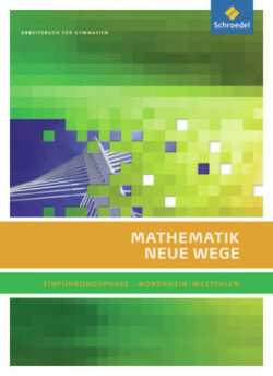 Mathematik Neue Wege SII - Ausgabe 2014 für Nordrhein-Westfalen