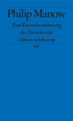 (Ent-)Demokratisierung der Demokratie