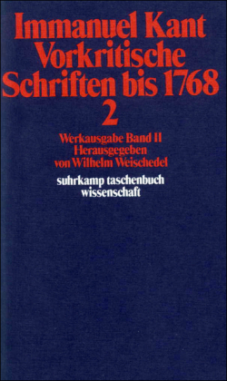 Vorkritische Schriften bis 1768. Tl.2