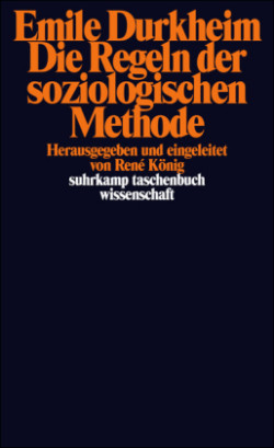 Die Regeln der soziologischen Methode