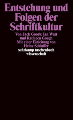 Entstehung und Folgen der Schriftkultur