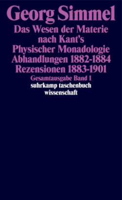 Das Wesen der Materie nach Kant's Physischer Monadologie. Abhandlungen. Rezensionen