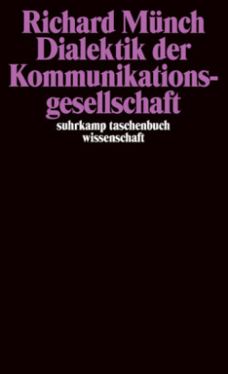 Dialektik der Kommunikationsgesellschaft