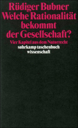 Welche Rationalität bekommt der Gesellschaft?