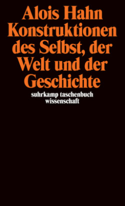 Konstruktionen des Selbst, der Welt und der Geschichte