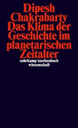 Das Klima der Geschichte im planetarischen Zeitalter